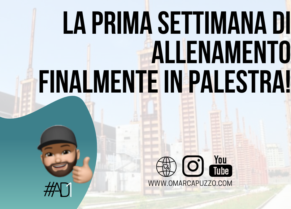 La prima settimana di allenamento!